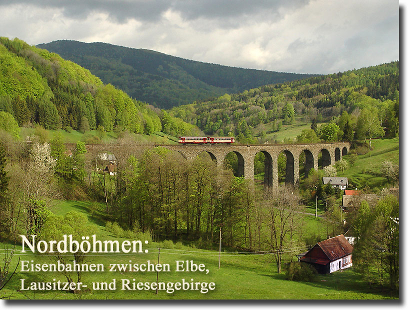 Norbhmen: Eisenbahnen zwischen Elbtal, Lausitzer- und Riesengebirge, Usti n. Labem, Decin, Liberec, Frydlant