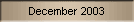 December 2003