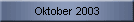Oktober 2003