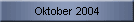 Oktober 2004