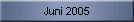 Juni 2005