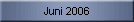 Juni 2006