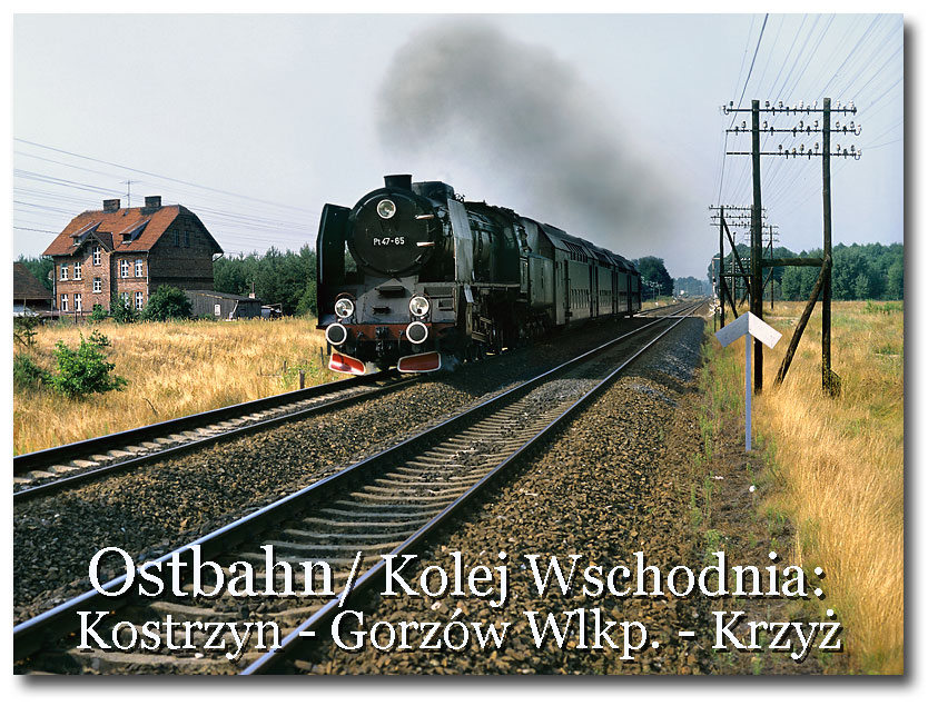 Kostrzyn Gorzów Krzyz Die legendäre Preußische Ostbahn